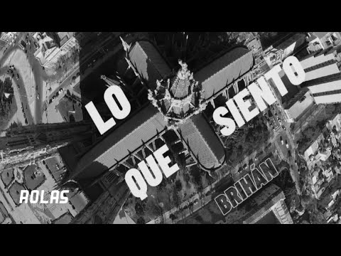 Brihán × LO QUE SIENTO (Video Lyric) Prod- LCBeats