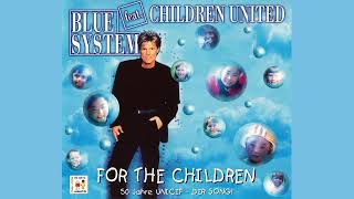 Blue System - For The Children (Single, 1996)