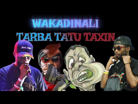 Wakadinali - TARBA TATU TAXIN - Domanimkadinali, Calivah , C4 x cash town (music video)