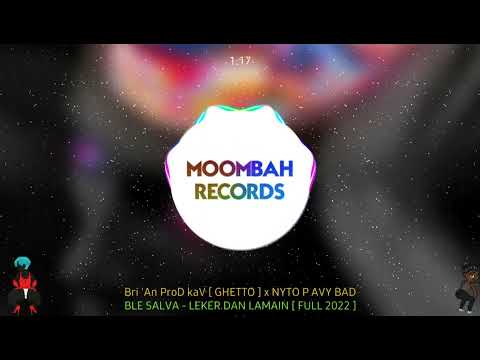 BLE SALVA - LEKER DAN LAMAIN 『@brianprodkavpsantremixremix  x NYTO P AVY BAD』