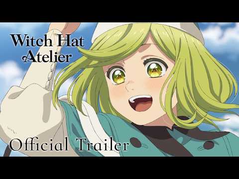 [ENG SUB] Witch Hat Atelier – Official Trailer