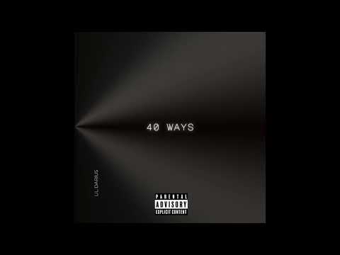 Lil Darius - 40 Ways (Official Audio)