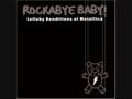 Rockabye Baby! - One (Metallica) 