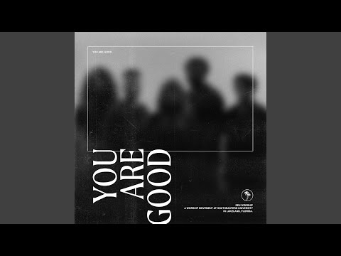 You Are Good