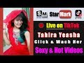 Tahira Yeasha TikTokStar 18032019P0526 Hot And Beautiful Live Video