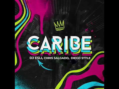Caribe -Dj Esli, Chris Salgado, Diego Style (GUARATECH TNT)