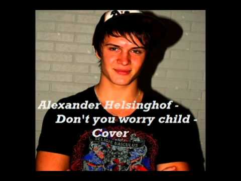 Don't You Worry Child - Swedish House Mafia (Acoustic cover Alexander Helsinghof)