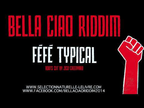 Typical Féfé Bella Ciao Riddim