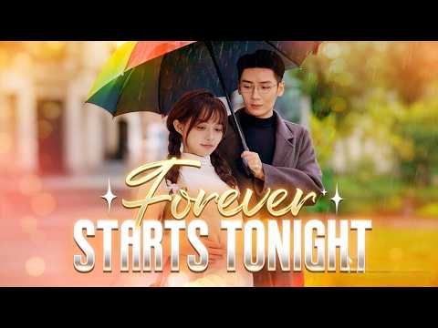 【Wonderful Drama】Forever Starts Tonight#drama