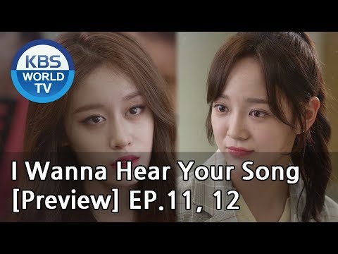 I Wanna Hear Your Song | 너의 노래를 들려줘 EP.11, 12 [Preview]