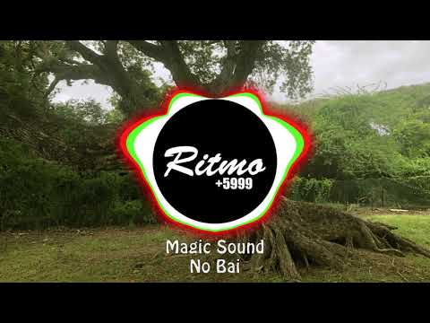 Magic Sound - No Bai