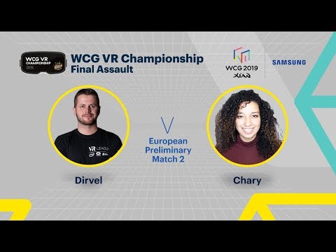 [WCG 2019 Xi'an] WCG VR Championship: Final Assault European Preliminary Match 2