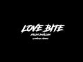 LOVE BITE - (Lyrics) | Jassa dhillon |Vibin'album #jassadhillon #vibin'album #Newpunjabisong2023