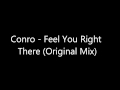Conro - Feel You Right There Original Mix) 