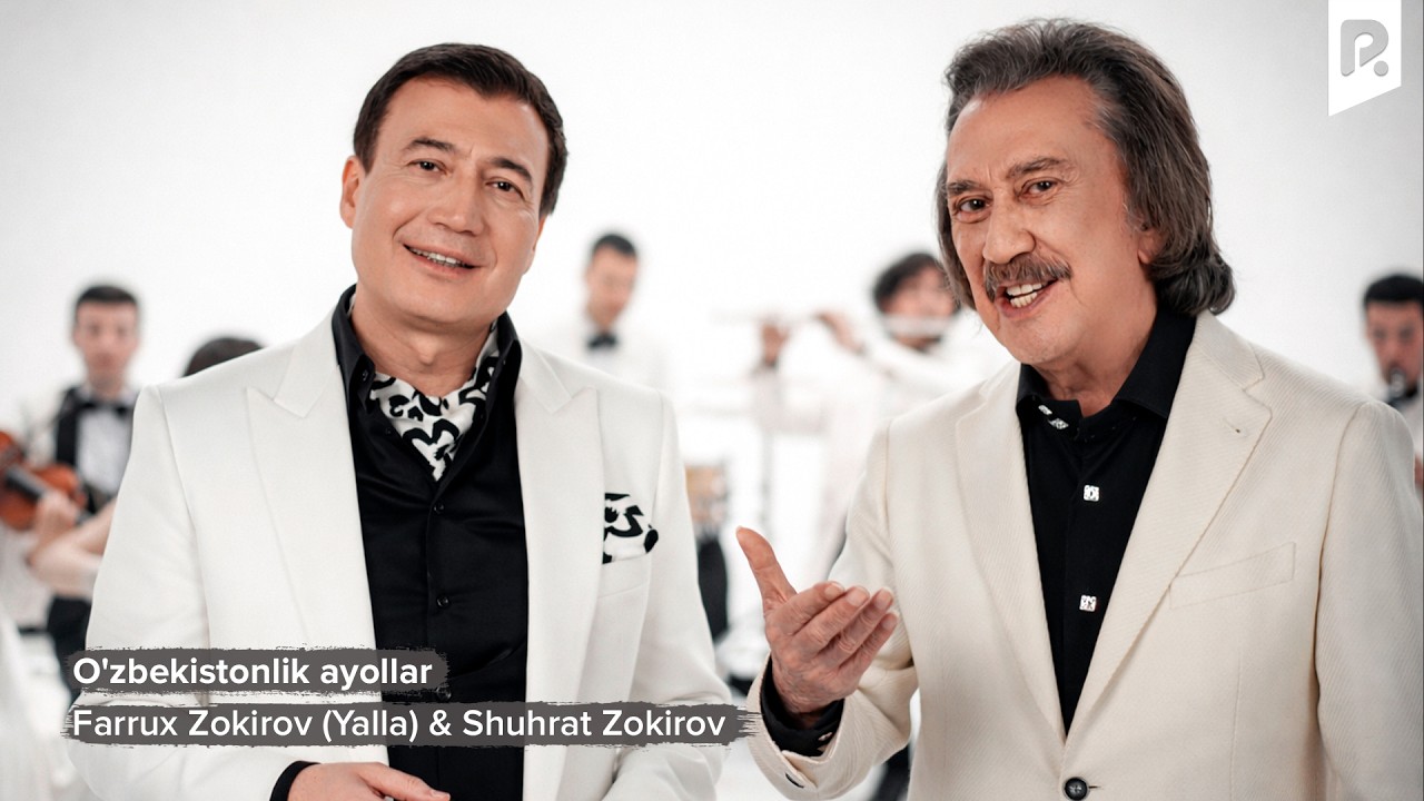 Farrux Zokirov (Yalla) & Shuhrat Zokirov - O'zbekistonlik ayollar
