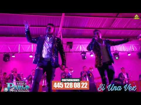 Si Una Vez (en vivo) Banda Perla de Michoacan