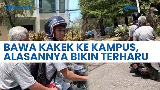Viral, Mahasiswa di Makassar Bawa Kakek ke Kampusnya, Alasannya Bikin Terharu