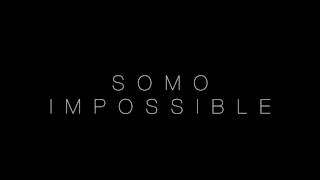 Travis $cott - Impossible (Rendition) by SoMo