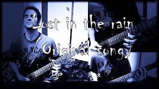 Lost in the rain (Original song)