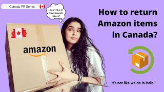 How to return Amazon items in Canada? Easy & Free | 2022