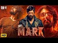 MARK Full Movie Full Hd Kichcha Sudipa Vijay Kartikeya New South Movie Action Thriller