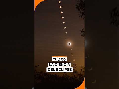 #YaTDigo: La ciencia del eclipse