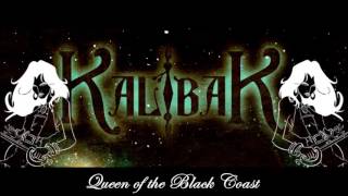 KalibaK - Queen of the Black Coast