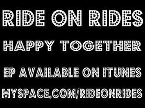 Ride On Rides - Happy Together