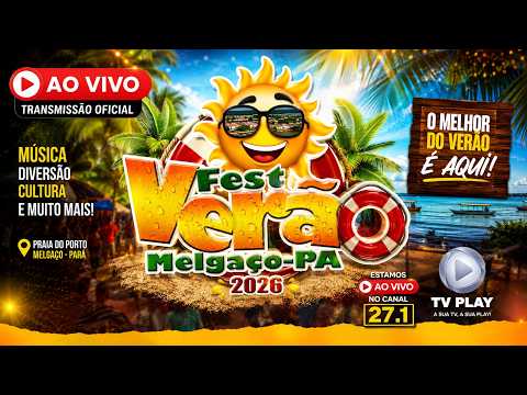 🔴 FEST VERÃO 2026 – MELGAÇO/PA | AO VIVO NA TV PLAY