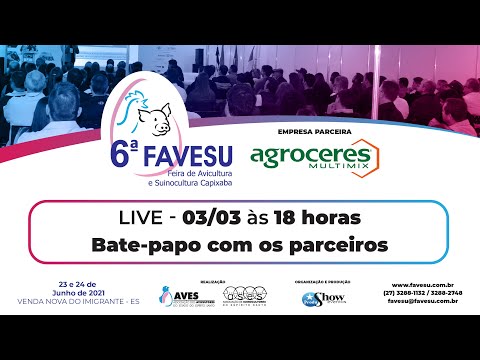 6ª Favesu - Bate papo com a Agroceres Multimix
