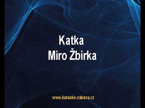 Katka - Miroslav Žbirka Karaoke tip