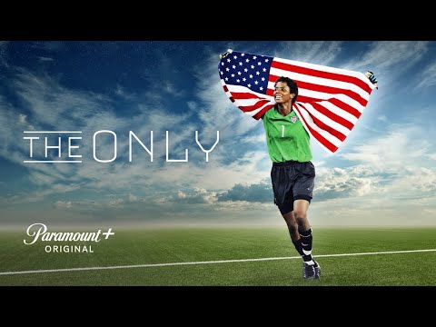 The Only (Briana Scurry documentary) | Official Trailer from Paramount Plus