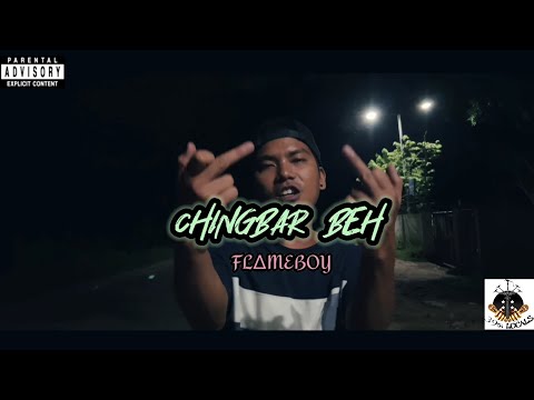 FL∆MEBOY- CHINGBAR BEH ( hip-hop music video )