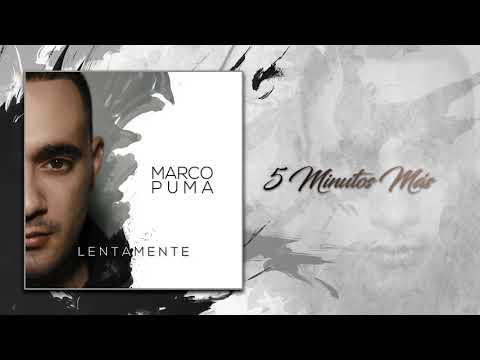Marco Puma - 5 Minutos Mas (Official Album Video)