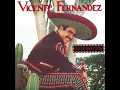 Lo quiero todo Vicente Fernández