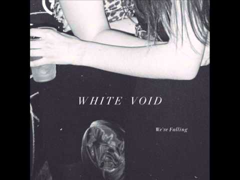 White Void - Some Days Are Better Than Others