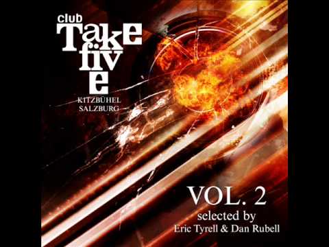 Club Take Five Kitzbühel / Salzburg, Vol. 2 (Selected by Eric Tyrell & Dan Rubell)