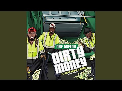 Dirty Money (feat. Uncle Murda)