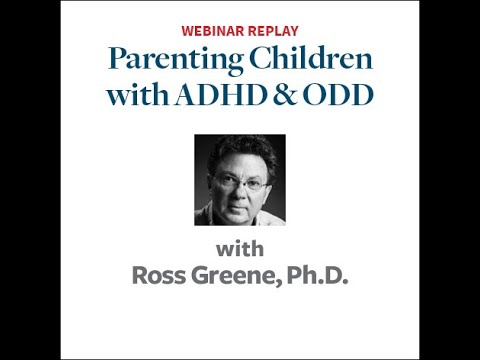 "ODD and ADHD: Strategies for Parenting Defiant Children" with Dr. Ross Greene