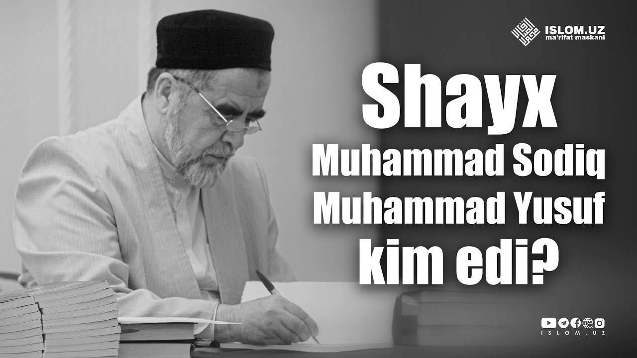 Shayx Muhammad Sodiq Muhammad Yusuf kim edi?