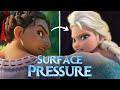 If Surface Pressure Was A Frozen Song Rewrite