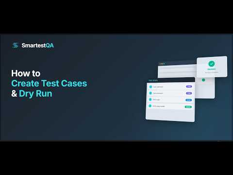 Create Test Case & Dry Run with Smart Recorder