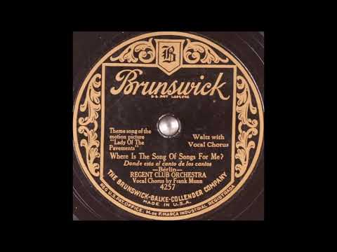 Regent Club Orchestra - Where is the Song of Songs for Me? (1929)
