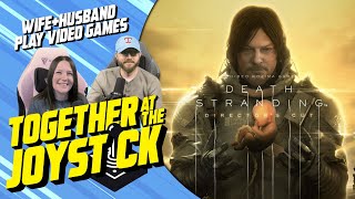 Together We Play Death Stranding (Part 1) – First Time Playing the Director’s Cut After the Sequel