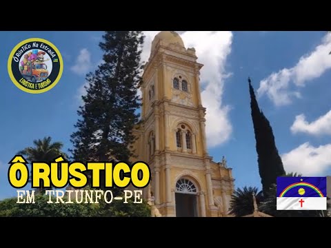 CIDADE HISTÓRICA - TRIUNFO A MAIS ALTA DO PERNAMBUCO