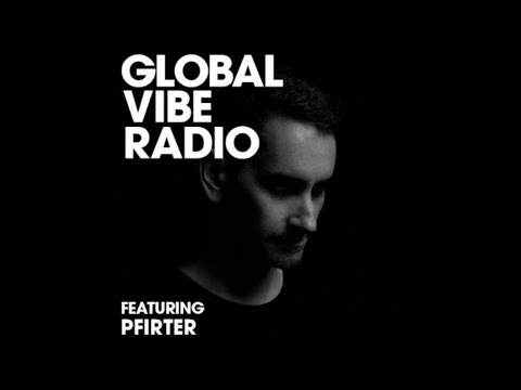 Pfirter - Global Vibe Radio 239 (Mindtrip Rec)