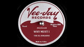 Music video thumbnail preview for The El Dorados - Why Must I 1957 Unrelesed by The El Dorados