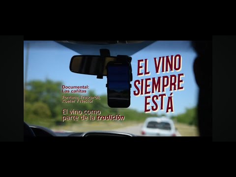 DOCUMENTAL | El vino siempre está. Bodega Estancia Las Cañitas
