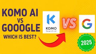 Komo Search AI vs Google: Which Search Tool Is Best in 2025?