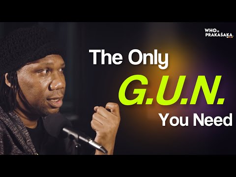 Motivating Wisdom “The Only G.U.N. You Need”